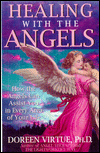 Healing with the Angels by Doreen Virtue, Ph.D.